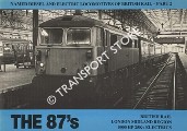 Book cover of The 87s - British Rail London Midland Region 5000 HP 25Kv Electrics by TURNER, Steve